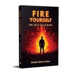 "Fire Yourself" - Sheikh Didarul Alam